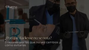 ¿Por qué no veo resultados con Radiesse 5 posibles razones y sus soluciones - Clínica estética Be Dharma de Medellín