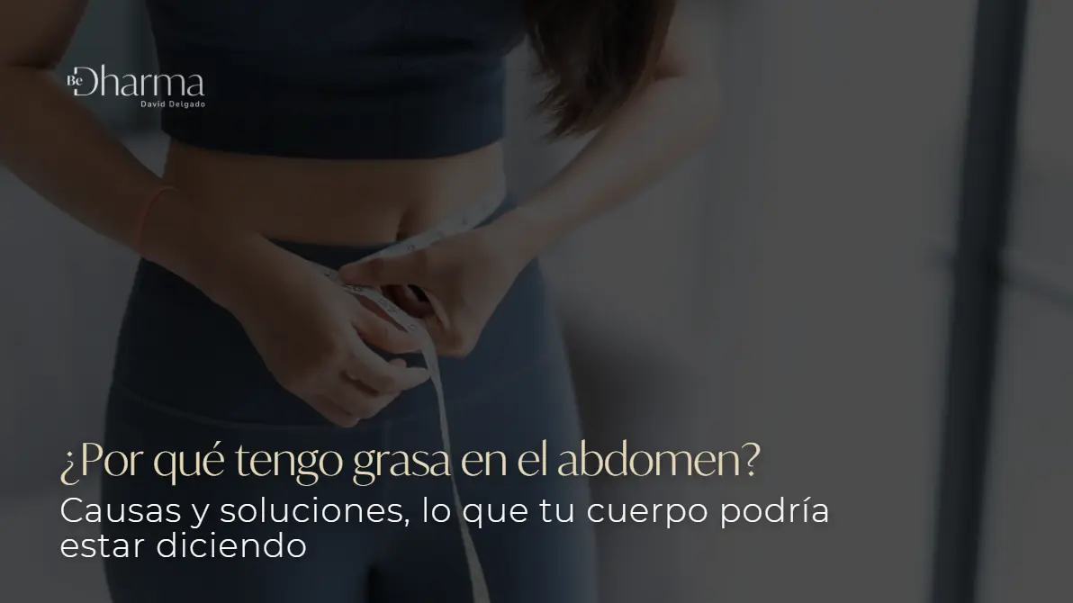 Grasa abdominal que no se va-Clínica Be Dharma