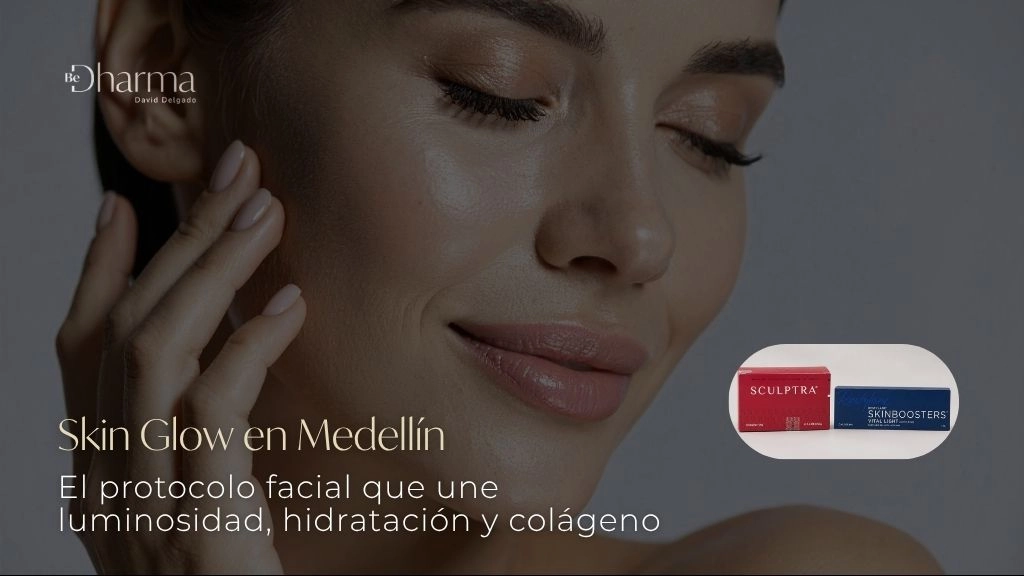Skin Glow en Medellín El protocolo facial que une luminosidad hidratación y colágeno - Clinica Be Dharma