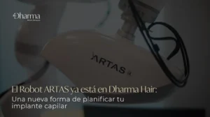 Robót ARTAS- Clínica Be Dharma- Dharma Hair en Medellín