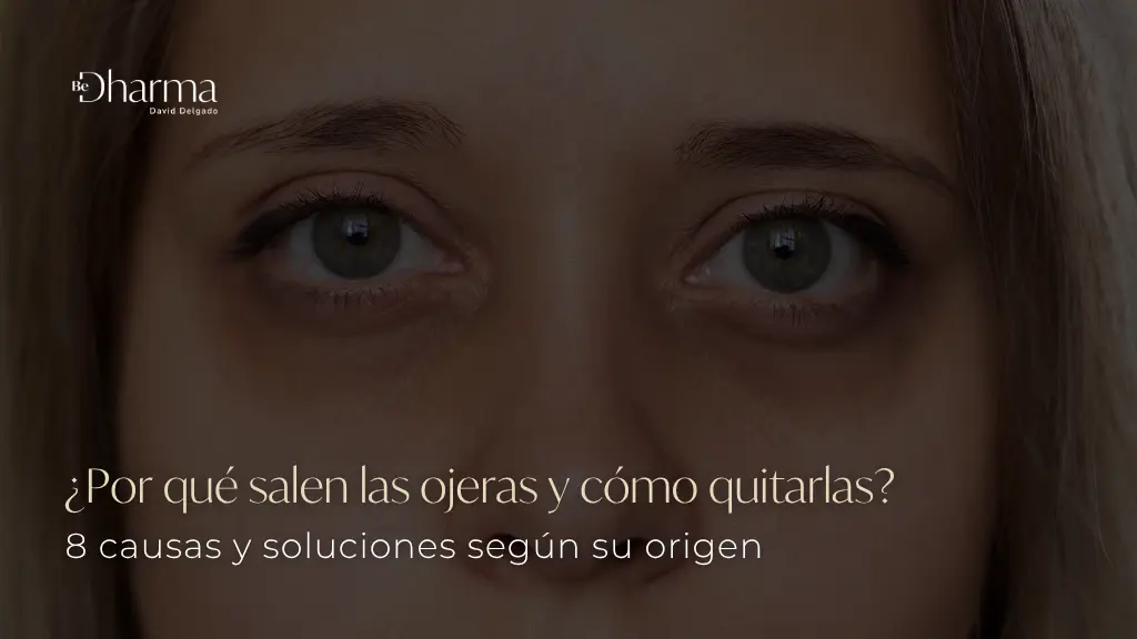Por qué salen las ojeras y cómo quitarlas - Clínica BeDharma - Medellín, Colombia